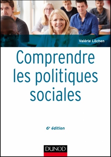« Comprendre les politiques sociales - 6e édition » de Valérie Löchen