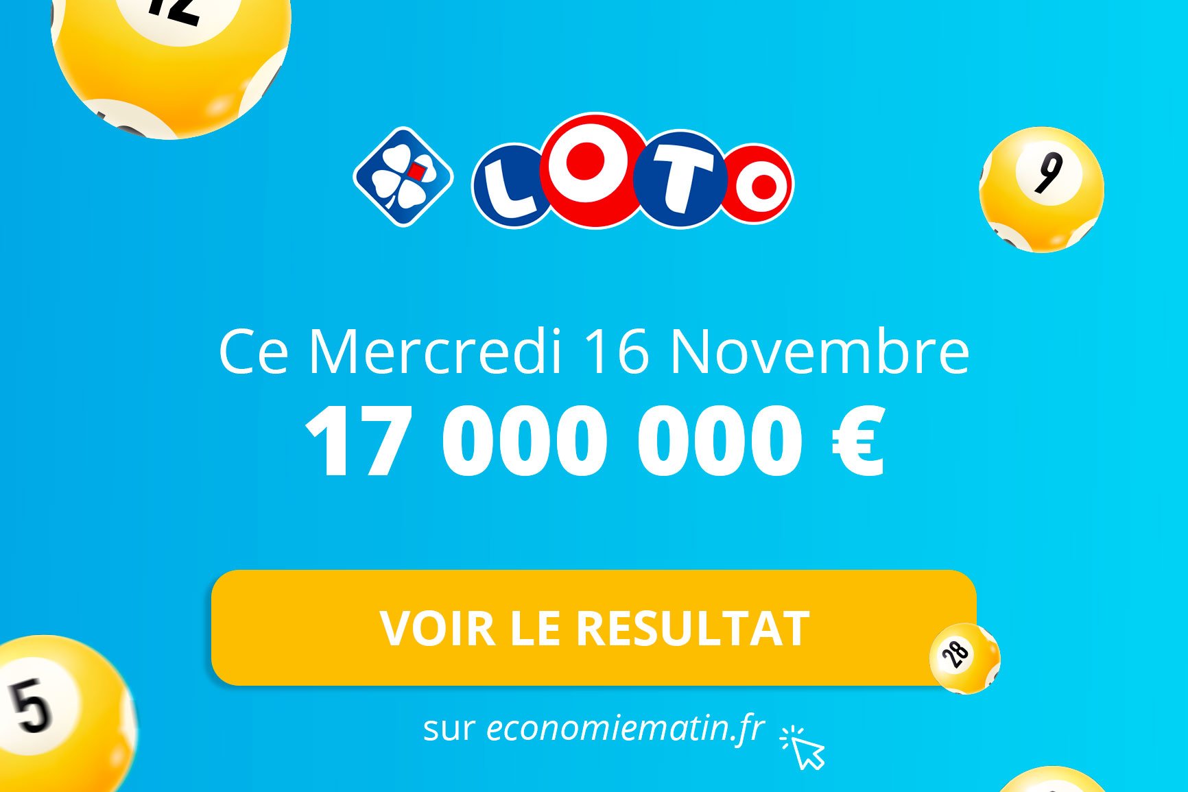Résultats Loto Lundi 7 Novembre 2023 Résultat du Loto du mercredi 16 novembre 2022 : 17 millions d'euros en jeu
