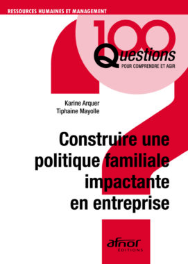 3465932 Construire Une Politique Familiale Impactante En Entreprise Presse